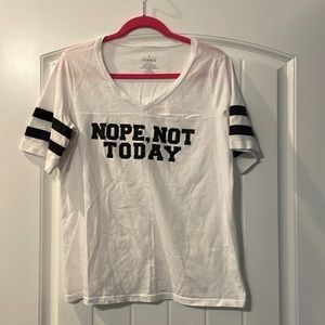 Torrid Nope, Not Today t-shirt